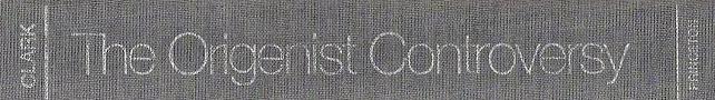 The Origenist Controversy - visão lateral